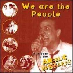 Angelic Upstarts : We Are the People - Tribute To Angelic Upstarts